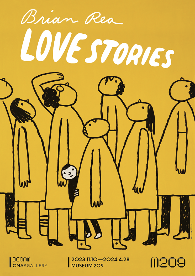 전시추천 < 브라이언 레 : LOVE STORIES>  MUSEUM 209